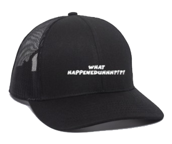 James Droz “What HappenedUHHH?!?!” Ball Cap Black with Black Mesh and White Logo, jamesdozmerch.shop