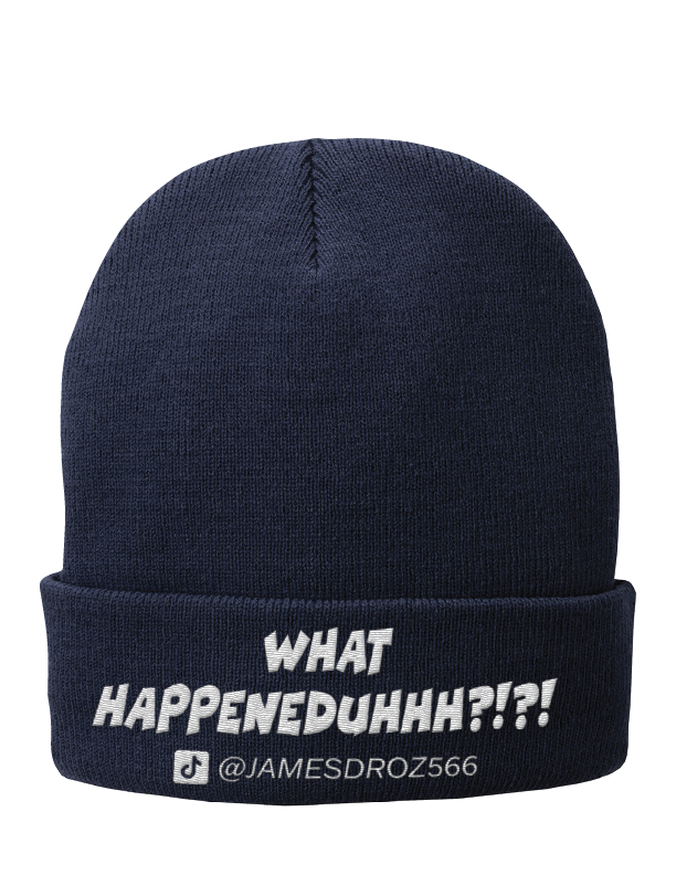 James Droz “What HAPPENEDDUHHH?!?!” Beanie in Navy with white type, jamesdrozmerch.shop