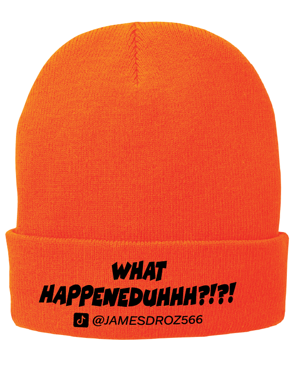 James Droz “What HAPPENEDDUHHH?!?!” Beanie in Orange with Black type jamesdrozmerch.shop