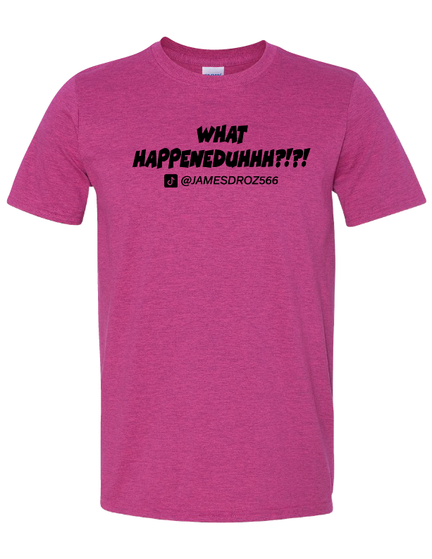 What Happeneduhhh?!?! Short Sleeve T-Shirt