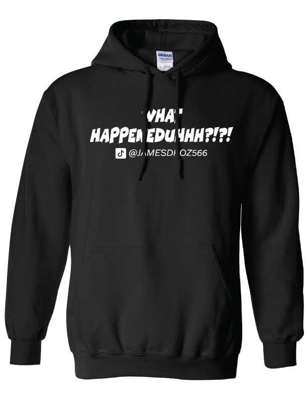 James Droz WHAT HAPPENEDUHHH?!?! Adult Hoodie, black with white logo, jamesdrozmerch.shop