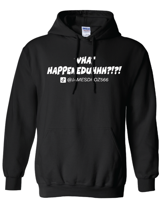 James Droz WHAT HAPPENEDUHHH?!?! Adult Hoodie, black with white logo, jamesdrozmerch.shop