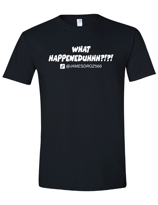 What Happeneduhhh?!?! Short Sleeve T-Shirt