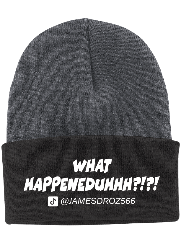 James Droz “What HAPPENEDDUHHH?!?!” Beanie in Graphite with Black Brim, jamesdrozmerch.shop