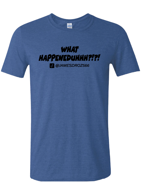 What Happeneduhhh?!?! Short Sleeve T-Shirt