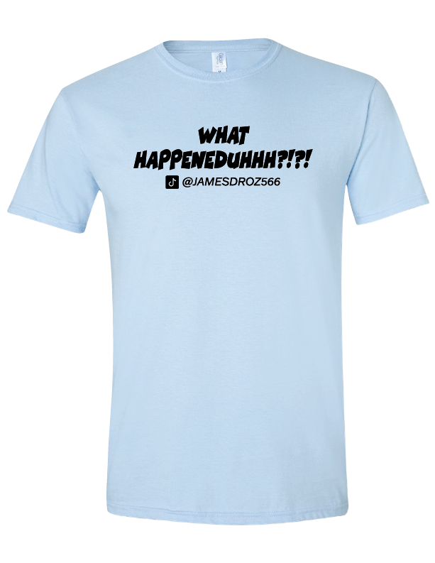 What Happeneduhhh?!?! Short Sleeve T-Shirt