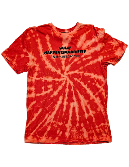 James Droz "WHAT HAPPENEDDUHHH?!?!?" Red tie-dye shirt, jamesdrozmerch.shop