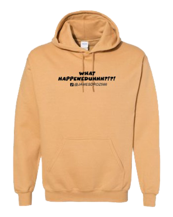 James Droz WHAT HAPPENEDUHHH?!?! Adult Hoodie, gold with black logo, jamesdrozmerch.shop
