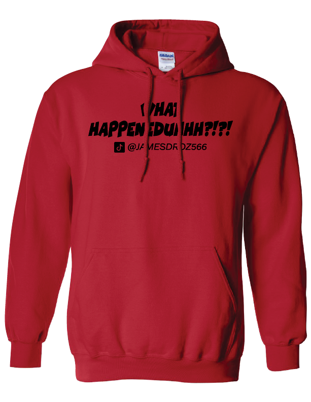 James Droz WHAT HAPPENEDUHHH?!?! Adult Hoodie, red with black logo, jamesdrozmerch.shop