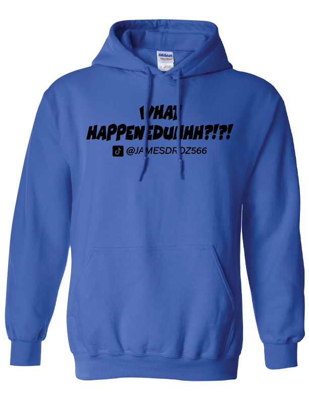 James Droz WHAT HAPPENEDUHHH?!?! Adult Hoodie, royal blue with black logo, jamesdrozmerch.shop