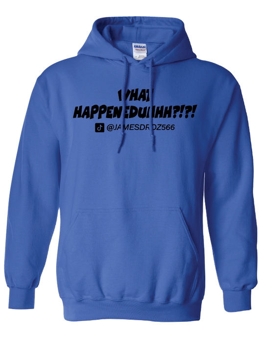 James Droz WHAT HAPPENEDUHHH?!?! Adult Hoodie, royal blue with black logo, jamesdrozmerch.shop