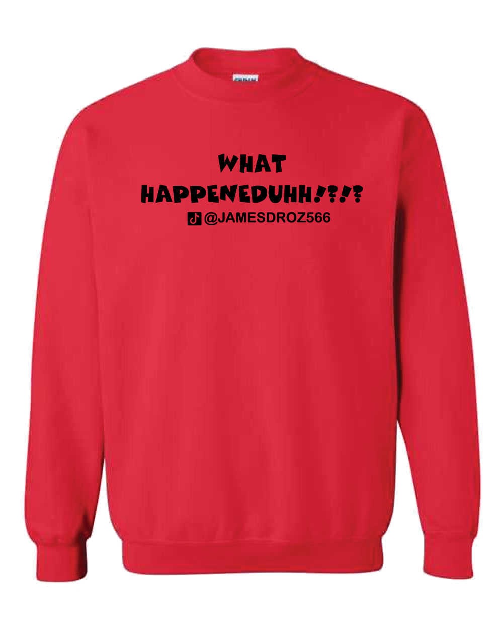 What Happeneduhhh?!?! Crewneck Sweatshirt