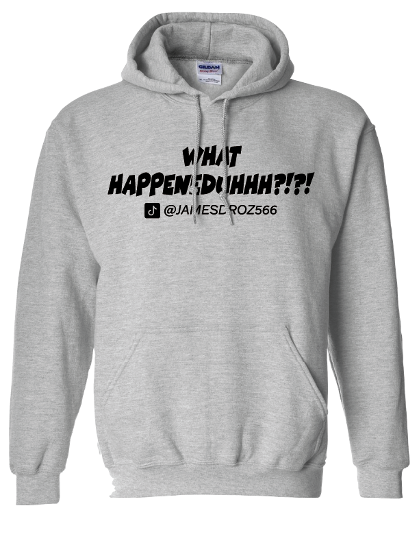 James Droz WHAT HAPPENEDUHHH?!?! Adult Hoodie, grey with black logo, jamesdrozmerch.shop