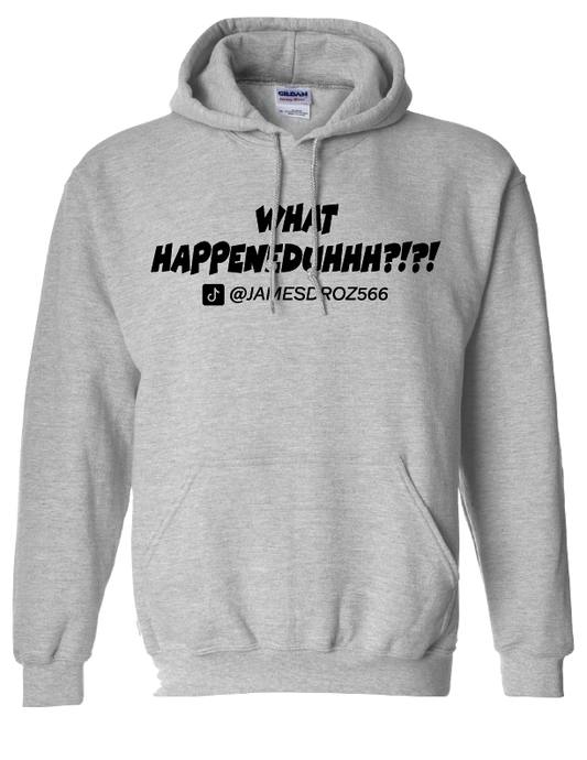 James Droz WHAT HAPPENEDUHHH?!?! Adult Hoodie, grey with black logo, jamesdrozmerch.shop