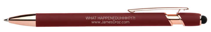 James Droz “What Happeneduhhh?!?!” Engraved Alpha Stylus Pen – Rose Gold Trim, Blue Ink, jamesdrozmerch.shop