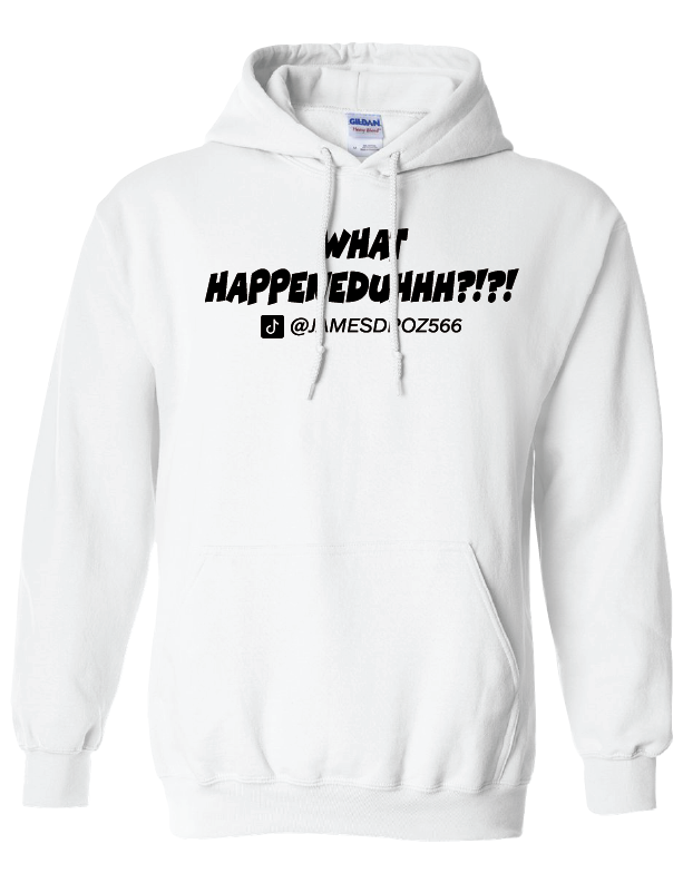 James Droz WHAT HAPPENEDUHHH?!?! Adult Hoodie, white with black logo, jamesdrozmerch.shop