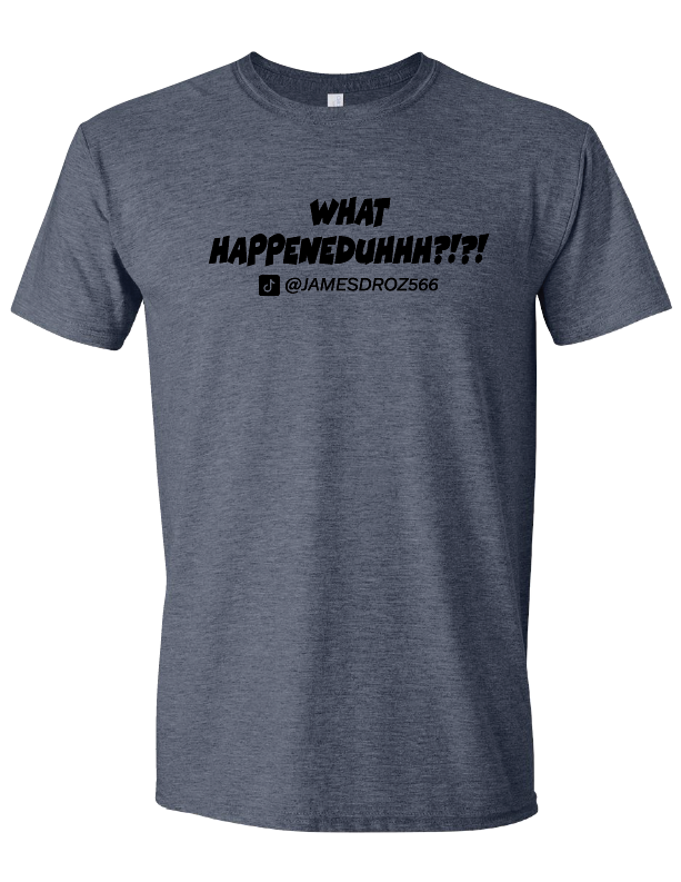 What Happeneduhhh?!?! Short Sleeve T-Shirt